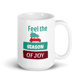 Christmas Gift Mug "Feel Season of Joy" Holiday Season White glossy mug