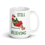 Christmas Gift Mug "Still Believing" Best Holiday Season Mug