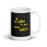 Motivational Mug  "LISTEN TO YOUR INNER VOICE V2" Inspirational Customized Coffee Mug